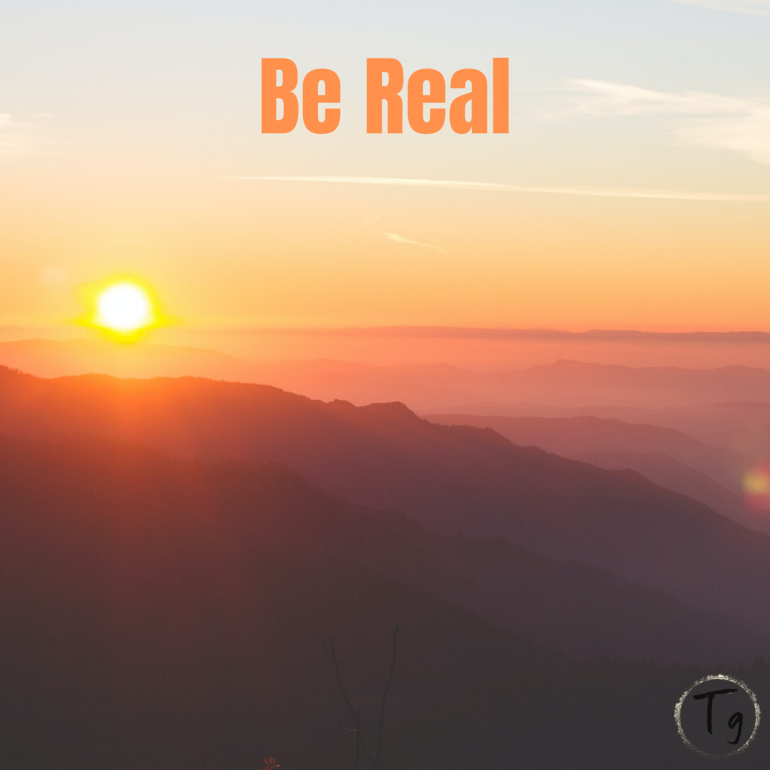 Be Real Examples Be Real – Made For This Moment